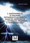 L’Antivangelio è italiano. Ostiarius è lo spiritu sancto anticristo. In: L’avvenuta profezia e testimonianza - quinta parte