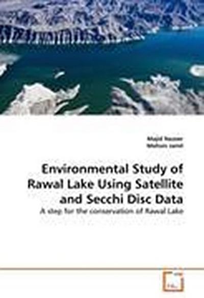 Environmental Study of Rawal Lake Using Satellite and Secchi Disc Data
