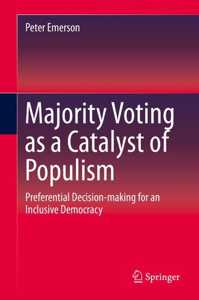 Majority Voting as a Catalyst of Populism