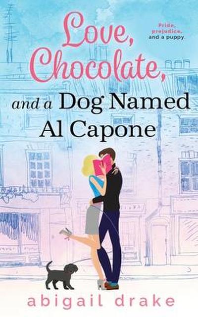 Love, Chocolate, and a Dog Named Al Capone