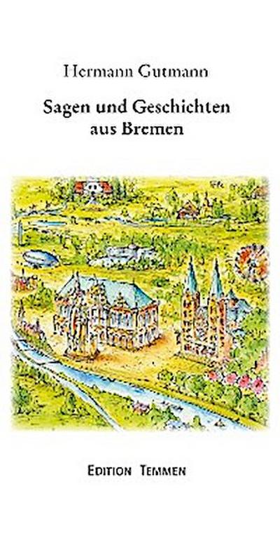 Sagen und Geschichten aus Bremen