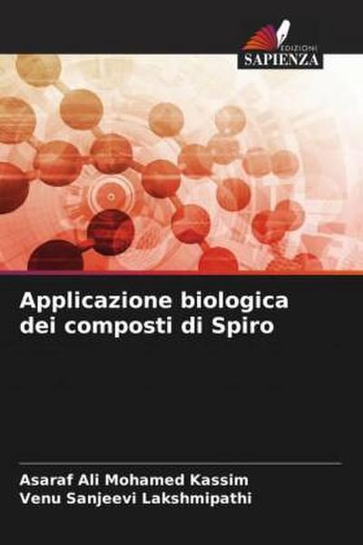 Applicazione biologica dei composti di Spiro