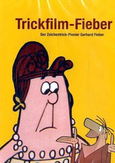 Trickfilm-Fieber - Der Zeichentrick-Pionier Gerhard Fieber