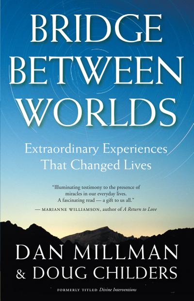 Bridge Between Worlds