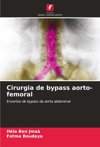 Cirurgia de bypass aorto-femoral