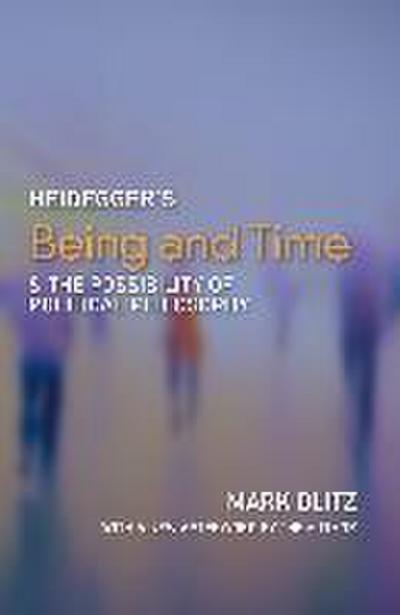 Heidegger’s Being and Time and the Possibility of Political Philosophy