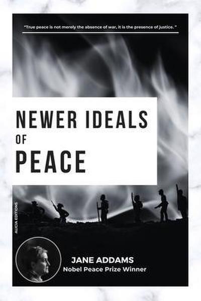 Newer Ideals of Peace