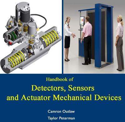 Handbook of Detectors, Sensors and Actuator Mechanical Devices