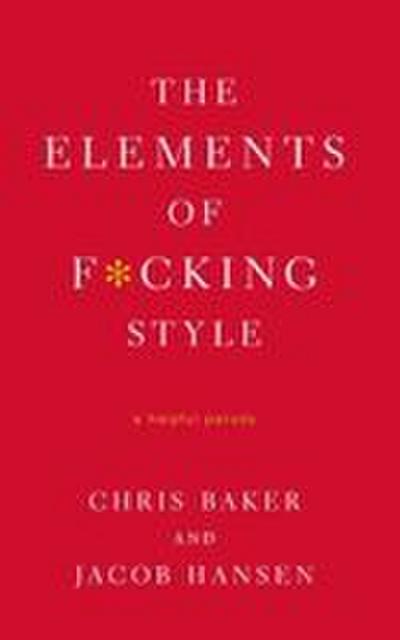 Elements of F*cking Style