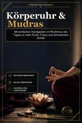 Körperuhr & Mudras