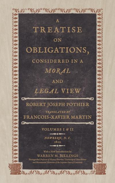 A Treatise on Obligations Considered in a Moral and Legal View