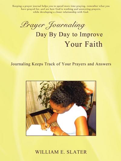 Prayer Journaling Day by Day to Improve Your Faith
