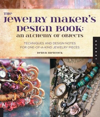 The Jewelry Maker’s Design Book: An Alchemy of Objects