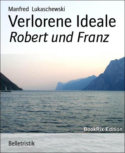 Verlorene Ideale