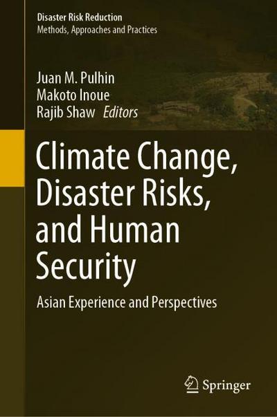 Climate Change, Disaster Risks, and Human Security
