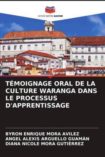 TÉMOIGNAGE ORAL DE LA CULTURE WARANGA DANS LE PROCESSUS D’APPRENTISSAGE