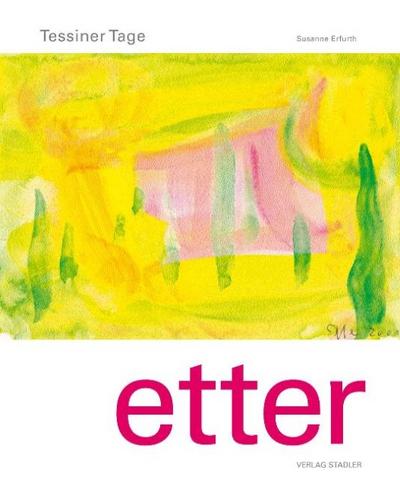 Tessiner Tage - Helmut Etter