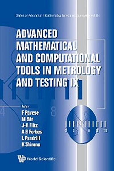 Advanced Mathematical And Computational Tools In Metrology And Testing Ix