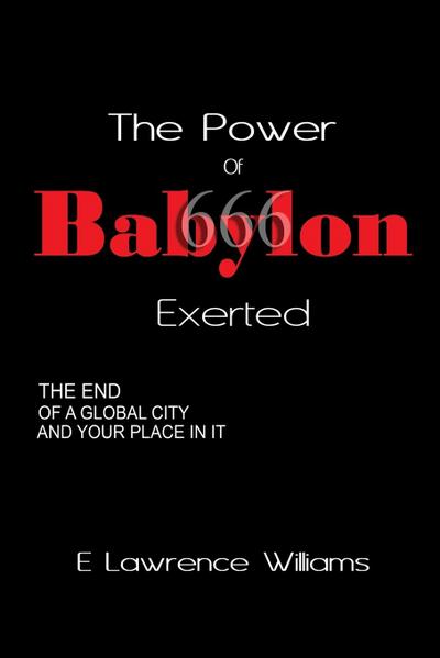 The Power of Babylon Exerted
