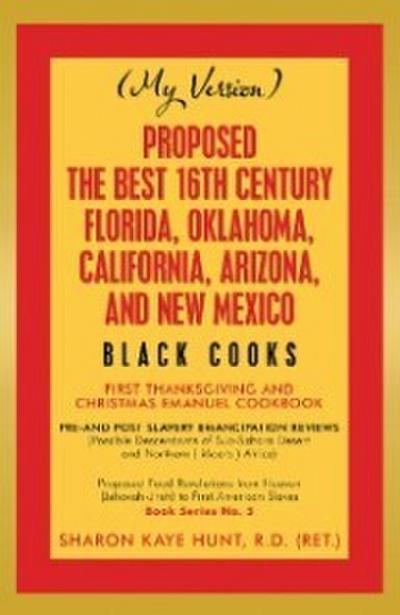 Proposed -The Best 16Th Century  Florida, Oklahoma, California, Arizona, and New Mexico