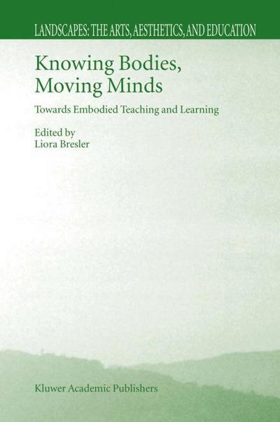 Knowing Bodies, Moving Minds