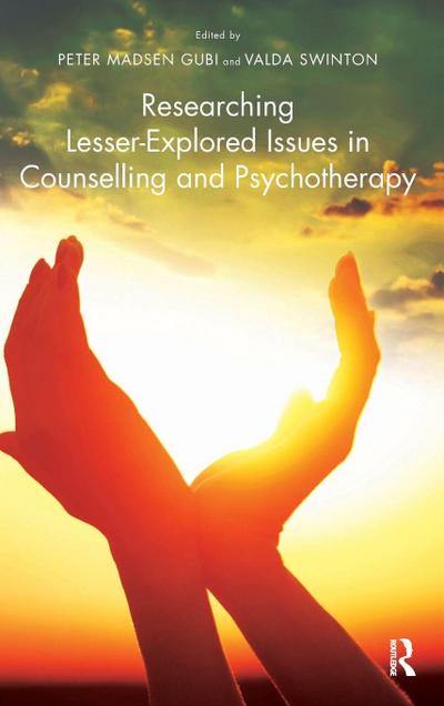 Researching Lesser-Explored Issues in Counselling and Psychotherapy