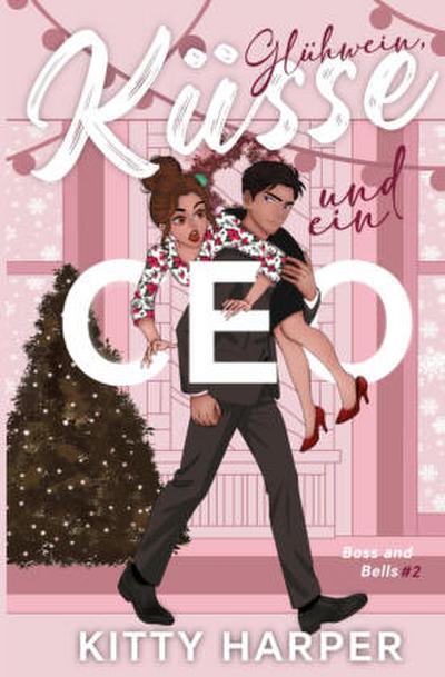 Boss and Bells: Glühwein, Küsse und ein CEO