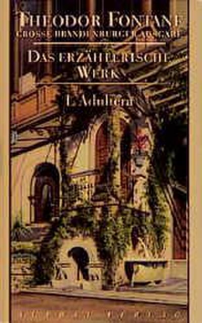 Das erzählerische Werk 04. L’ Adultera