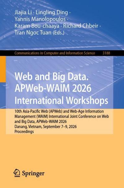 Web and Big Data. APWeb-WAIM 2026 International Workshops