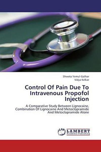 Control Of Pain Due To Intravenous Propofol Injection