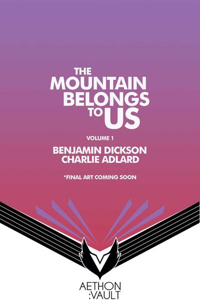 The Mountains Belong to Us