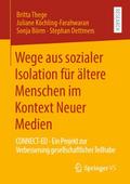 Wege aus sozialer Isolation für ältere Menschen im Kontext Neuer Medien
