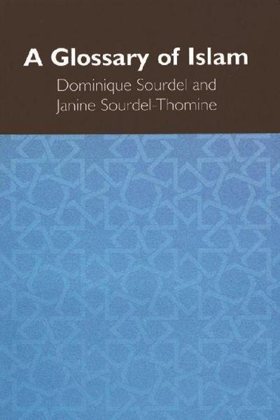 A Glossary of Islam