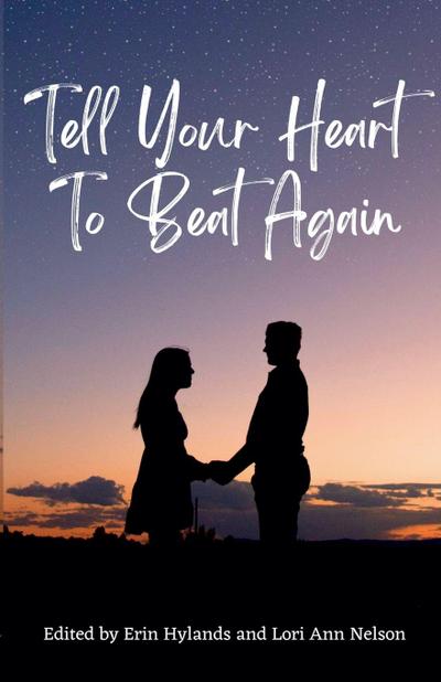 Tell Your Heart to Beat Again