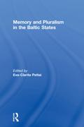 Memory and Pluralism in the Baltic States