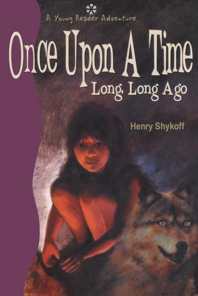 Once Upon a Time Long, Long Ago