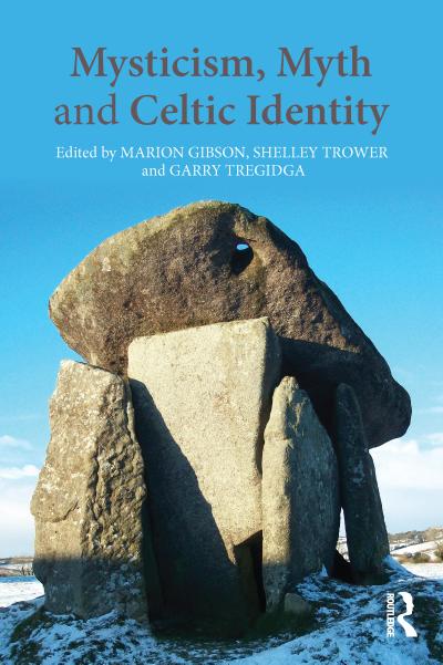 Mysticism, Myth and Celtic Identity