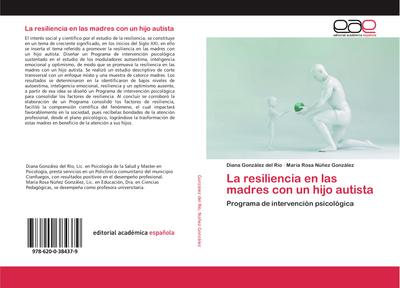 La resiliencia en las madres con un hijo autista