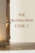 The Nicomachean Ethics