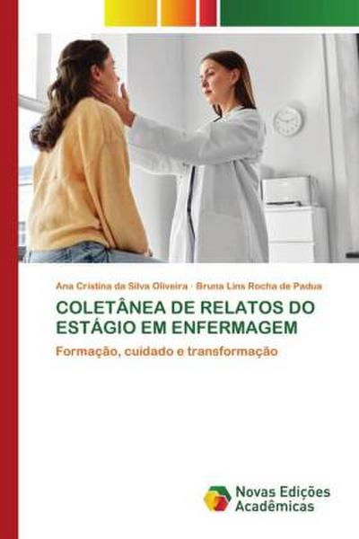 COLETÂNEA DE RELATOS DO ESTÁGIO EM ENFERMAGEM
