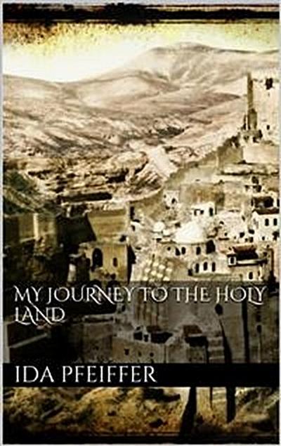 My Journey to the Holy Land