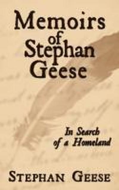 Memoirs of Stephan Geese