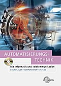 Automatisierungstechnik: Mit Informatik und Teleko ...