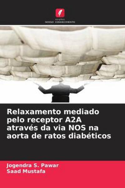 Relaxamento mediado pelo receptor A2A através da via NOS na aorta de ratos diabéticos