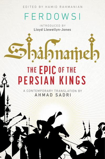 Shahnameh: The Epic of the Persian Kings [Readers Edition] (Readers Edition)