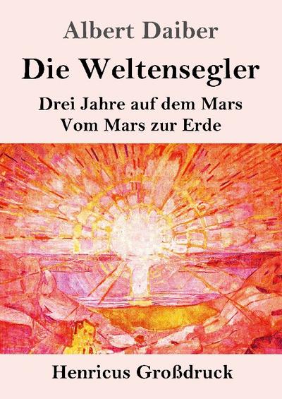 Die Weltensegler (Großdruck)
