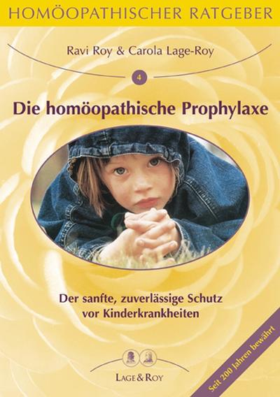 Homöopathischer Ratgeber Die homöopathische Prophylaxe