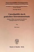 Umweltpolitik durch gemischten Instrumenteneinsatz.