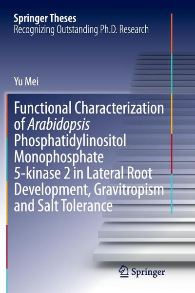 Functional Characterization of Arabidopsis Phosphatidylinositol Monophosphate 5-Kinase 2 in Lateral Root Development, Gravitropism and Salt Tolerance