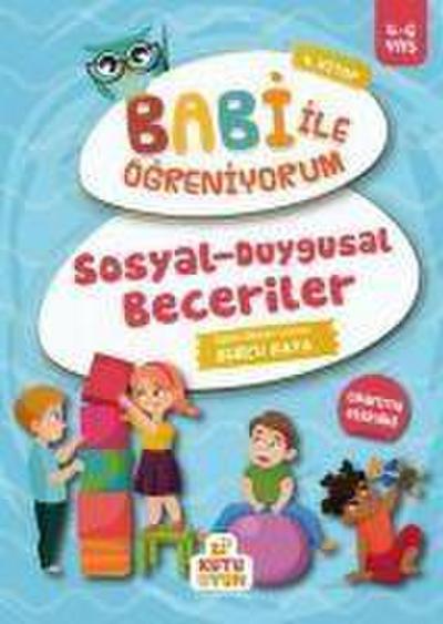 Kaya, B: Sosyal-Duygusal Beceriler - Babi Ile Ögreniyorum 4.